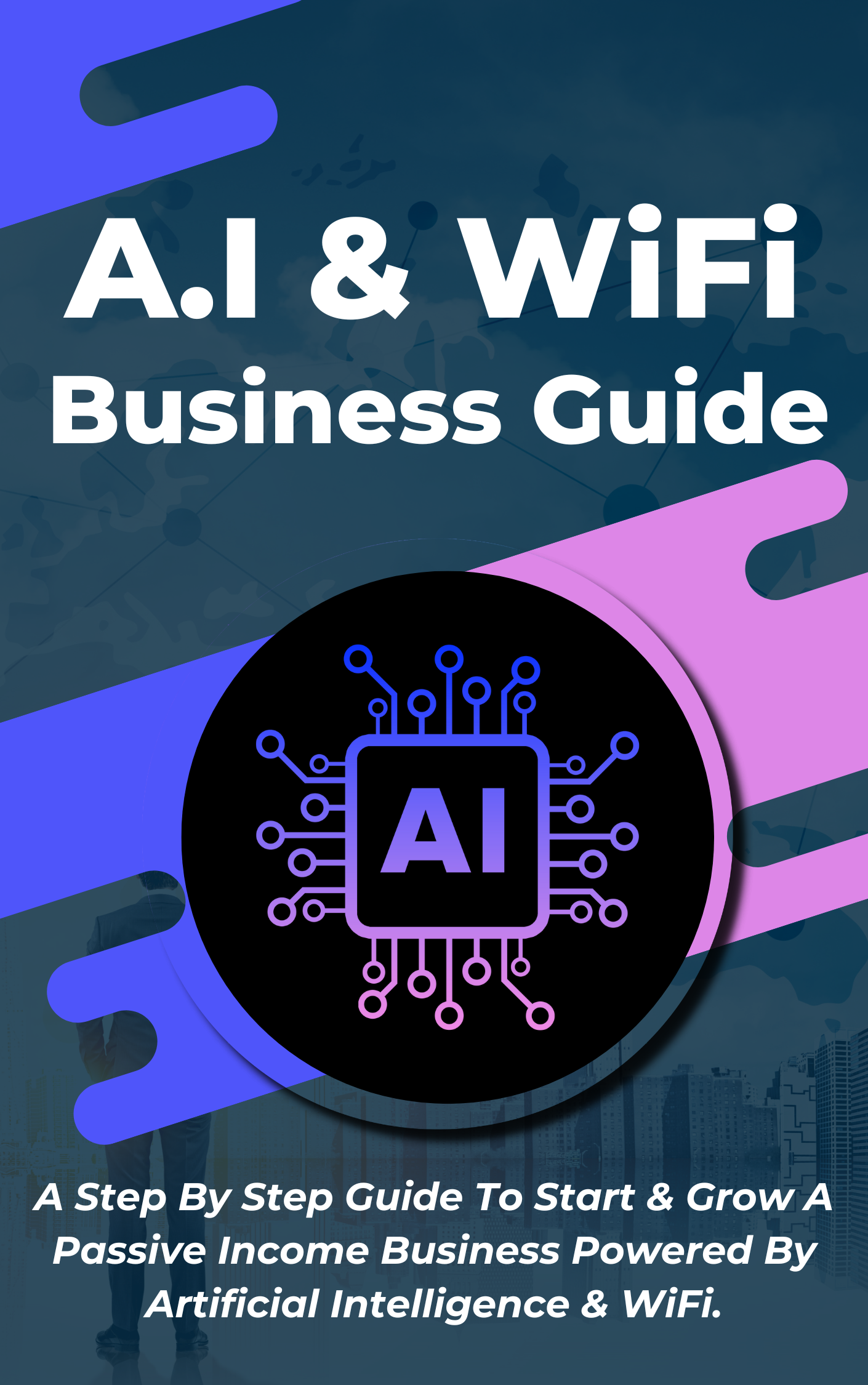 A.I & WiFi Business Guide